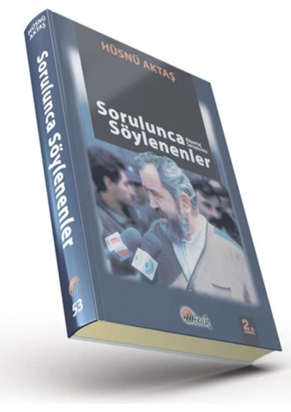 Sorulunca Söylenenler - Hüsnü Aktaş