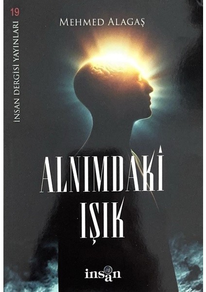 Alnımdaki Işık-Mehmed Alagaş
