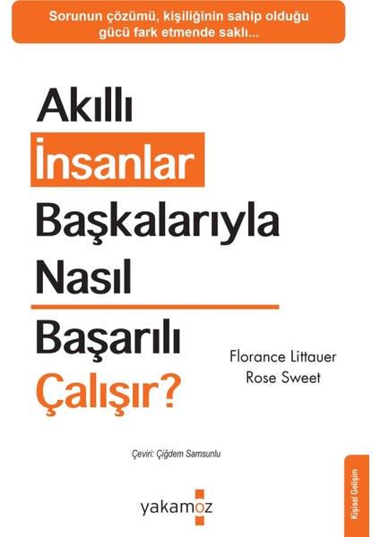 Akıllı Insanlar Başkalarıyla Nasıl Başarılı Çalışır?