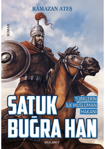 Satuk Buğra Han - Ramazan Ateş