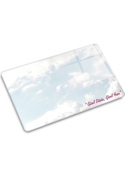 Güzel Düşün Güzel Yaşa Temalı | Cam Kesme Tahtası - Cam Kesme Tablası | 20cm x 30cm