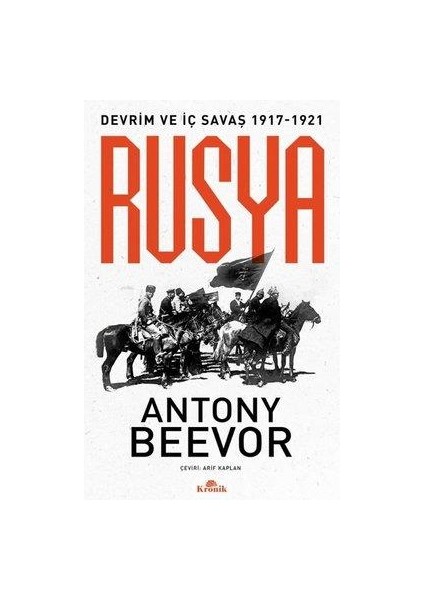 Rusya - Devrim ve İç Savaş 1917 - 1921