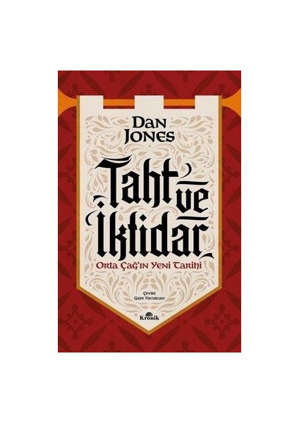 Taht ve İktidar - Orta Çağ'ın Yeni Tarihi