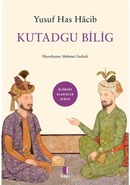 Kutadgu Bilig - Yusuf Has Hacib