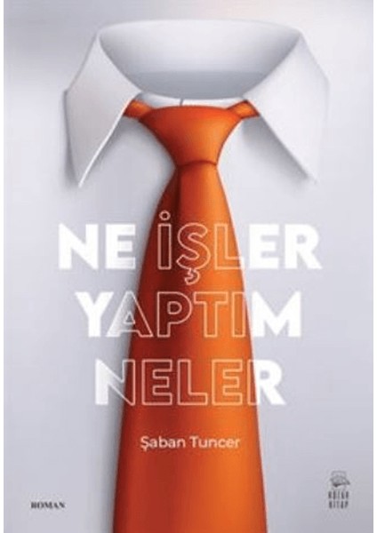 Ne İşler Yaptım Neler - Şaban Tuncer