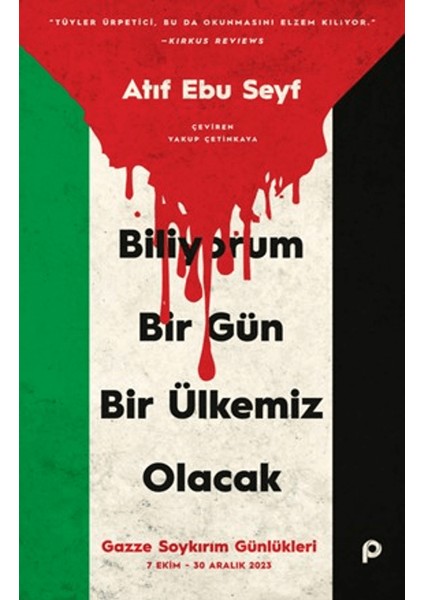 Biliyorum Bir Gün Bir Ülkemiz Olacak - Atıf Ebu Seyf