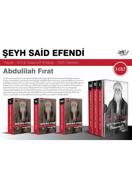 Şeyh Said Efendi. Hayatı – Ilmi & Tasavvufi Anlayışı – 1925 Hareketi -3 Kitap Set