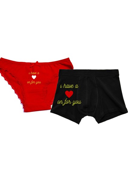 I Have A On For You Sevgililer Günü Çift Takım
