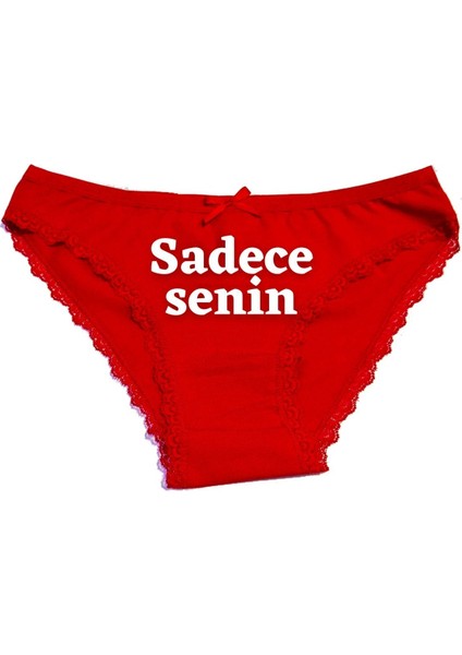 Kadın Sadece Senin Yazılı Baskılı Külot
