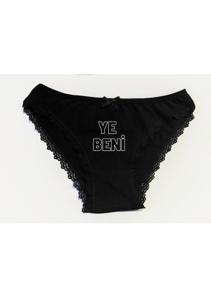 Kadın Ye Beni Yazılı Baskılı Külot