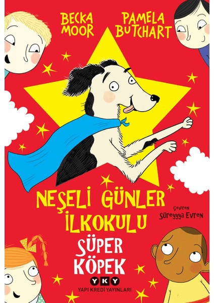 Neşeli Günler Ilkokulu – Süper Köpek - Pamela Butchart