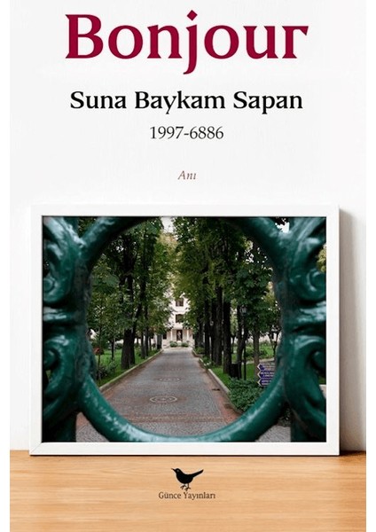 Bonjour - Suna Baykam Sapan