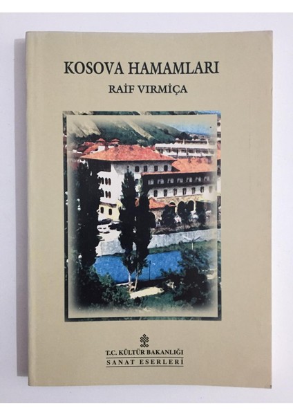 Kosova Hamamları - Raif Virmiça