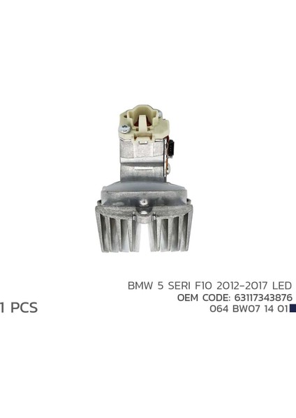 Bmw 5 Serı F10 2012-2017 LED Modül 63117343876