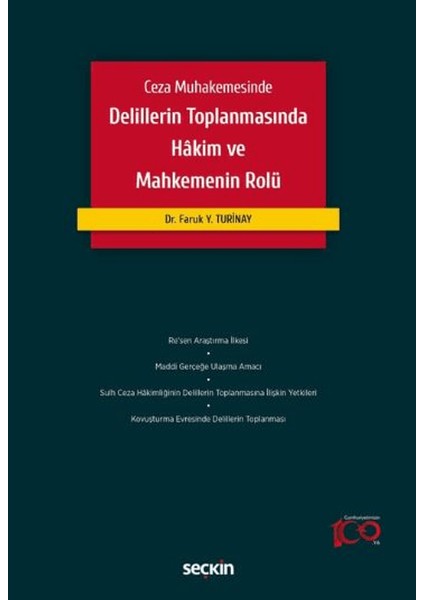 Delillerin Toplanmasında Hakim ve Mahkemenin Rolü - Faruk Yasin Turinay