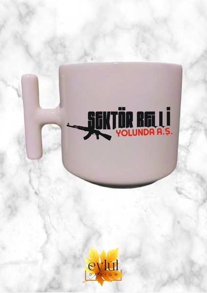 Sektör Belli Yolunda A.ş. Yazılı Eğlenceli Krem Rengi T Saplı Özel Tasarım Baskılı T Kupa Bardak