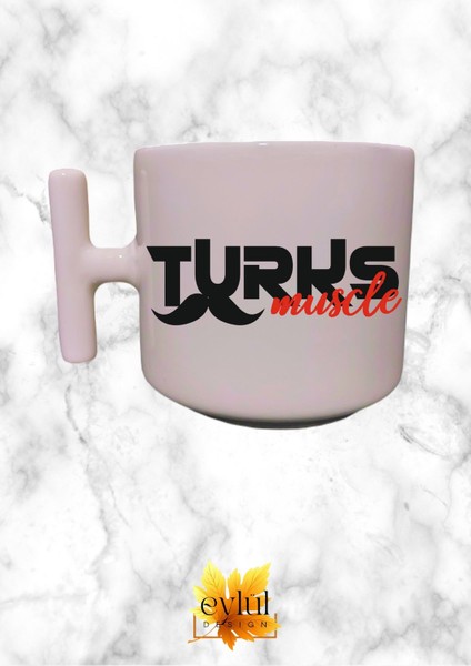Turks Muscle Yazılı Eğlenceli Krem Rengi T Saplı Özel Tasarım Baskılı T Kupa Bardak