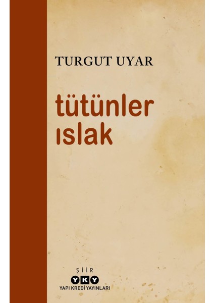 Tütünler Islak