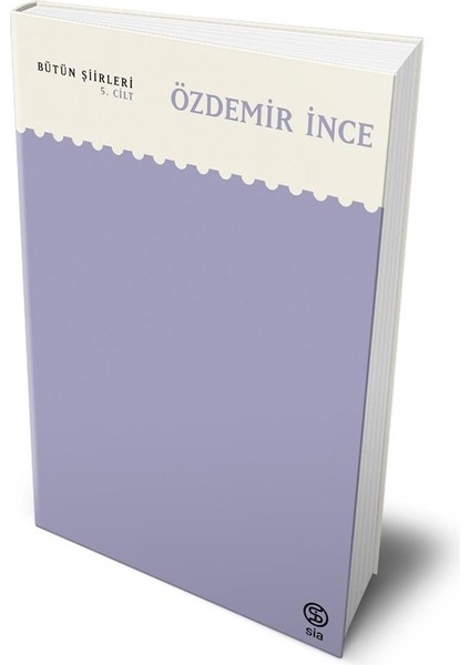 Bütün Şiirleri Cilt 5 - Özdemir ince