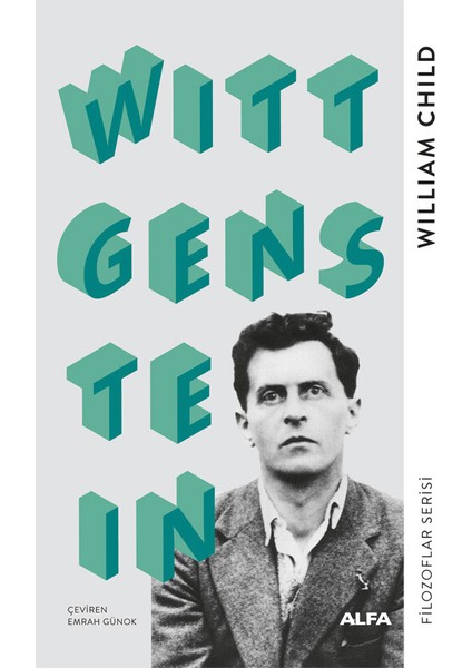Filozoflar Serisi: Wittgensteın - William Child