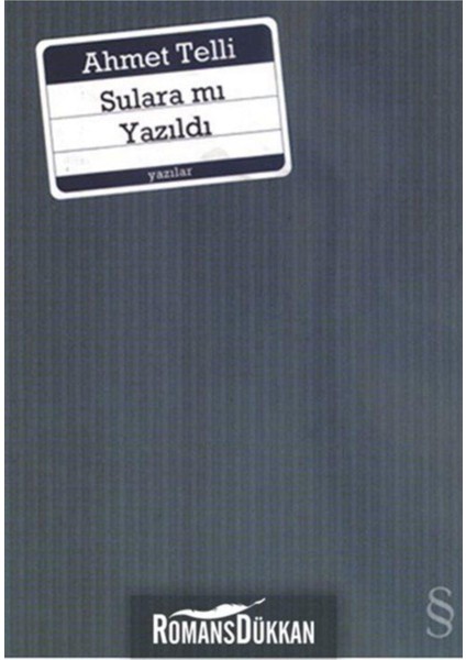 Sulara Mı Yazıldı - Ahmet Telli