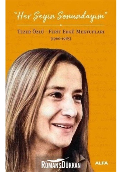 Her Şeyin Sonundayım