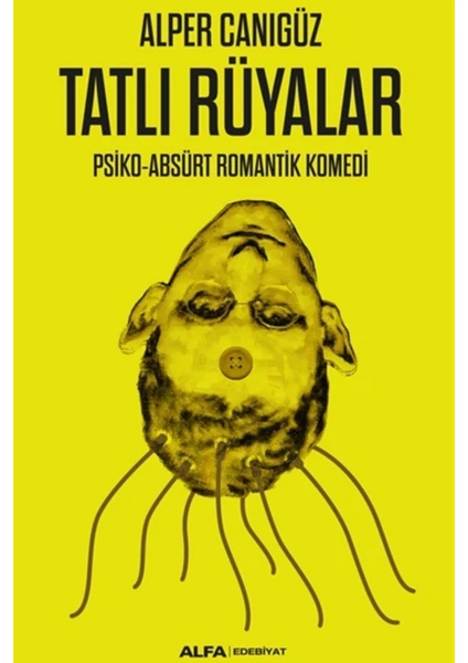 Tatlı Rüyalar - Alper Canıgüz 