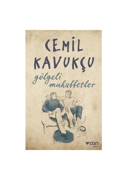 Gölgeli Muhabbetler - Cemil Kavukçu