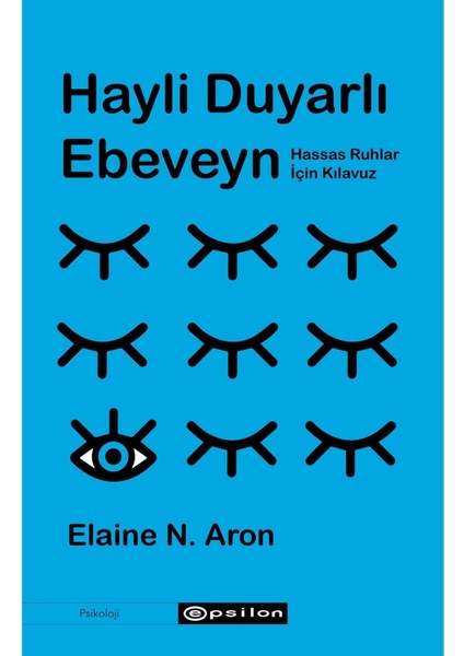 Hayli Duyarlı Ebeveyn