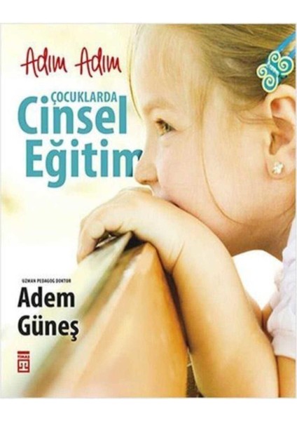 Adım Adım Çocuklarda Cinsel Eğitim