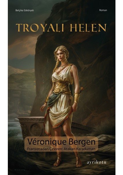 Troyalı Helen - Veronique Bergen