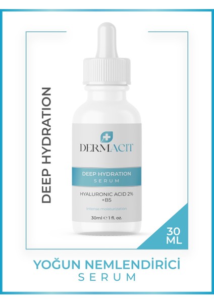 Deep Hydration Serum - Hyaluronik Asit ve B5 Vitamini İçeren Cilt Bakım Serumu - Yoğun Nemlendirme