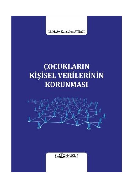 Çocukların Kişisel Verilerinin Korunması - Av. Kardelen Aynacı