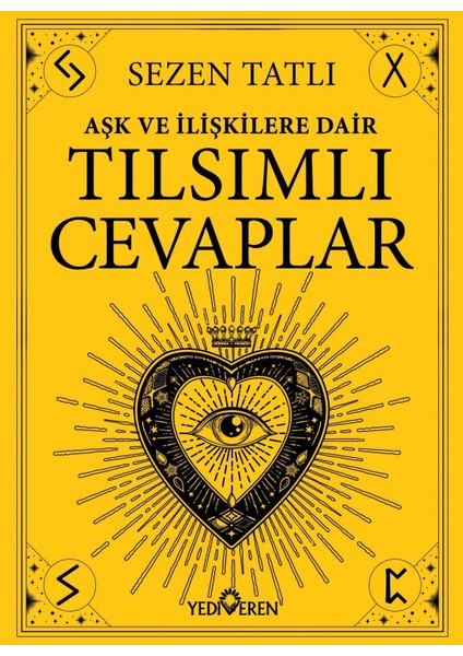 Aşk ve İlişkilere Dair Tılsımlı Cevaplar - Sezen Tatlı