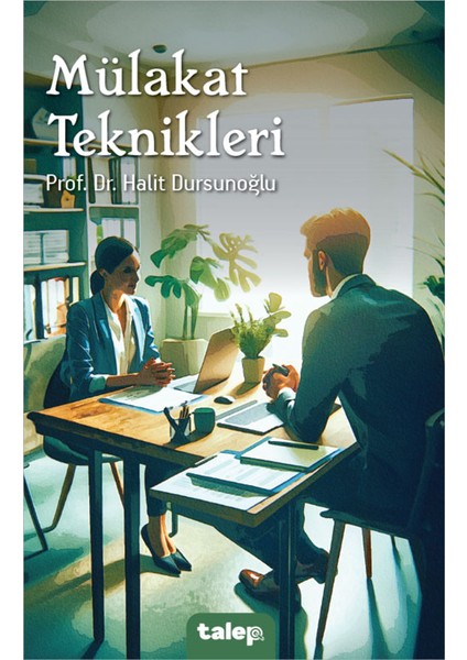 Mülakat Teknikleri - Halit Dursunoğlu