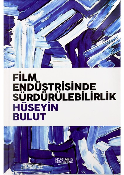 Film Endüstrisinde Sürdürülebilirlik (Türkçe Kitap)