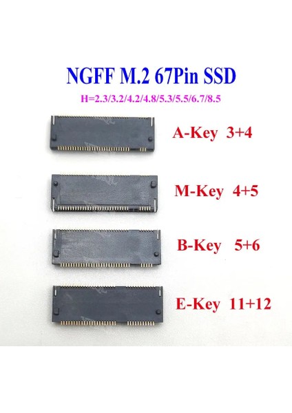 E-Anahtar Stili 4,8 Saat 1 Adet Yenı M.2 Konektörü 67 P A B E M Anahtar Ngff Arayüz Soketi SSD H = SSD Yuvası Ngff Soket (Yurt Dışından)