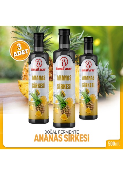 Ismail Aras Ananas Sirkesi 3 Adet