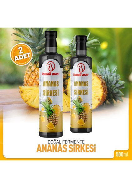 Ismail Aras Ananas Sirkesi 2 Adet