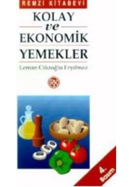 Kolay ve Ekonomik Yemekler