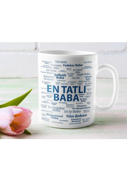 En Tatlı Baba Yazılı Hediyelik Baskılı Kupa Bardak