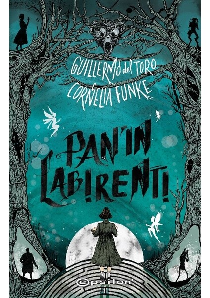 Pan'ın Labirenti - Cornelia Funke&Guillermo Del Toro