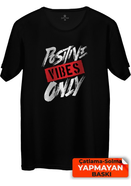 Çakılap Positive Vibes Only Baskılı Tişört (Rgl-Krsk)