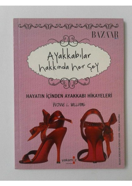 Ayakkabılar Hakkında Her Şey - Yvonne L. Willams