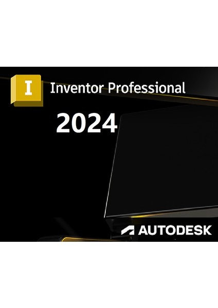 Inventor Professional 2024 Windows -  1 Pc 1 Yıl Autodesk Serial Key