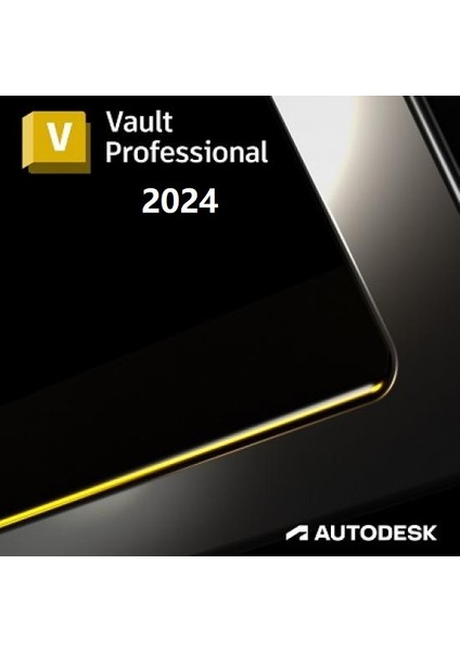 Vault Professional 2024 - 1 Pc 1 Yıl Autodesk Serial Key