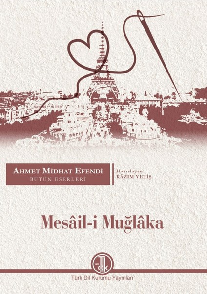 Ahmet Midhat Efendi Bütün Eserleri Mesail-i Muğlaka - Kazım Yetiş