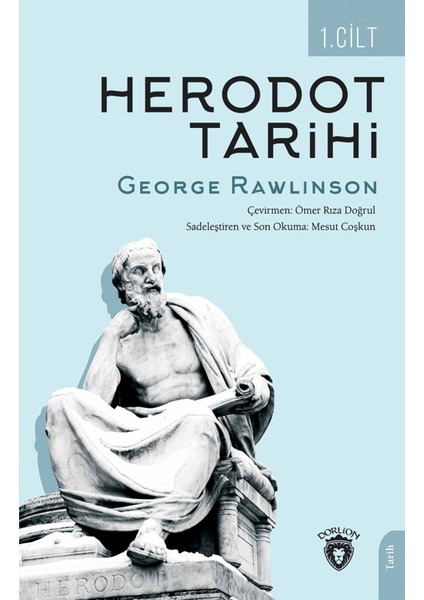 Herodot Tarihi 1. Cilt - George Rawlinson