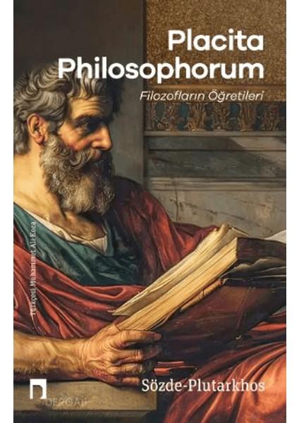 Placita Philosophorum Filozofların Öğretileri - Plutarkhos