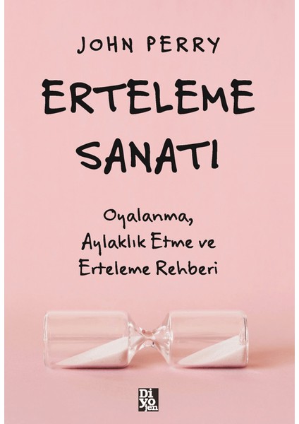 Erteleme Sanatı - John Perry